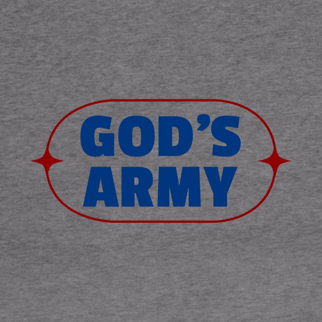 God's Army | Christian by All Things Gospel